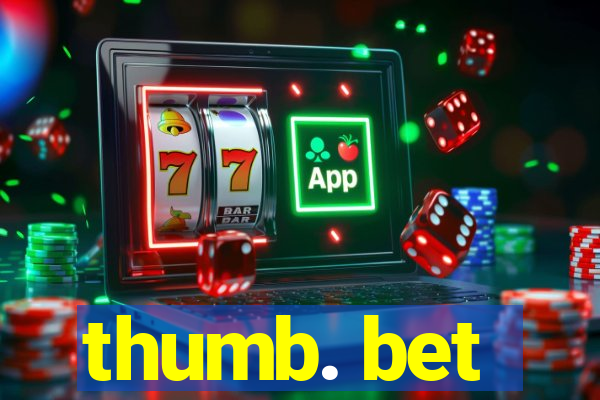 thumb. bet